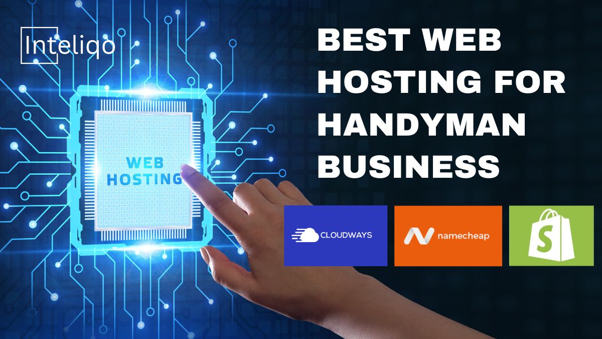 5 Best Web Hosting that Can Handle Traffic of Small to Medium Handyman Business Websites in 2024