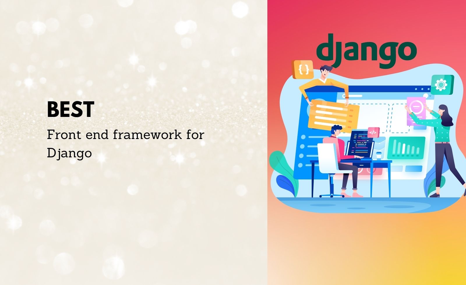 best front end framework for Django